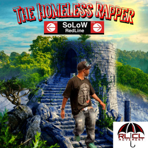 Album The Homeless Rapper (Explicit) from SoLow RedLine