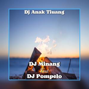 Listen to Dj Anak Tiuang song with lyrics from DJ Minang