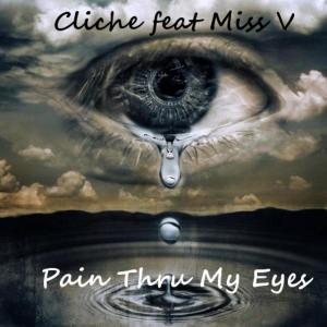 收聽Cliche的Pain Thru my eyes (New Mix|Explicit)歌詞歌曲