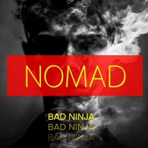 Album NOMAD from BAD NINJA