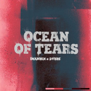 收聽Imanbek的Ocean Of Tears歌詞歌曲