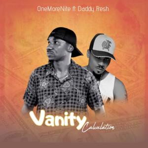 Daddy Fresh的專輯Vanity Calculation (feat. Daddy Fresh)