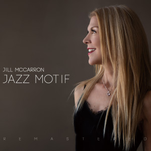 Jill McCarron的專輯Jazz Motif (Remastered 2022)