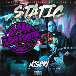 DJ Red的專輯Static (Slowed & Chopped) (Explicit)
