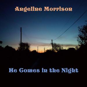 Album He Comes in the Night from 