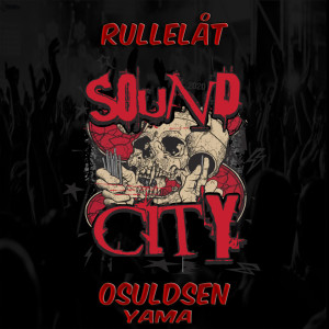 ดาวน์โหลดและฟังเพลง Sound City (Rullelåt) พร้อมเนื้อเพลงจาก Osuldsen