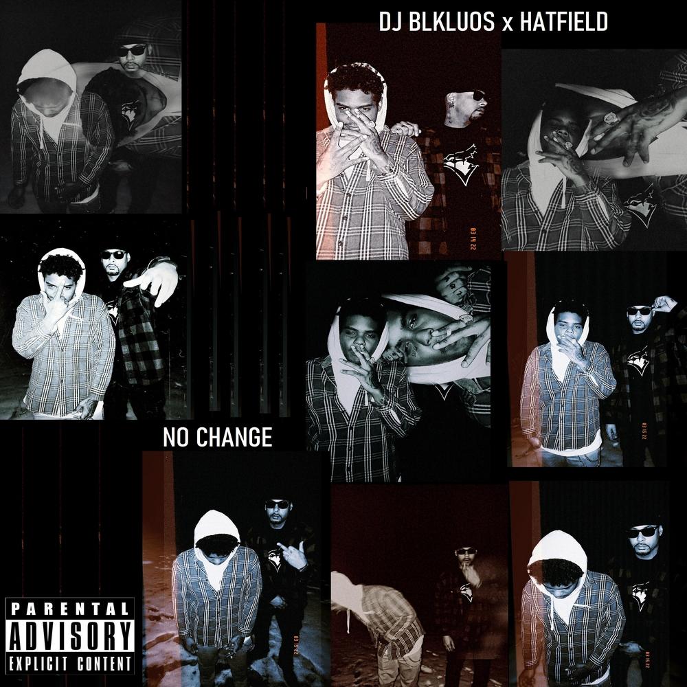 NO CHANGE (feat. HATFIELD) (Explicit)