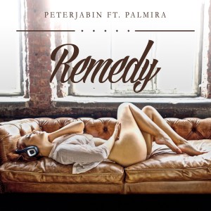收聽Peter Jabin的Remedy (Extended)歌詞歌曲