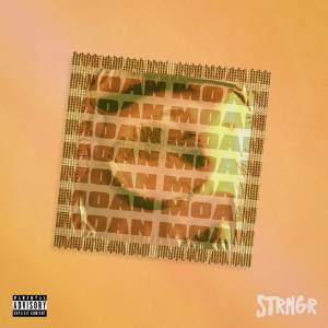 Listen to Moan (Explicit) song with lyrics from Strngr