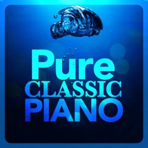 อัลบัม Pure Classic Piano ศิลปิน Piano Classics for the Heart