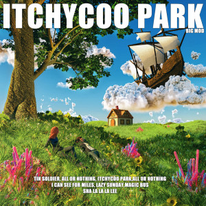 อัลบัม Itchycoo Park ศิลปิน Big Mod