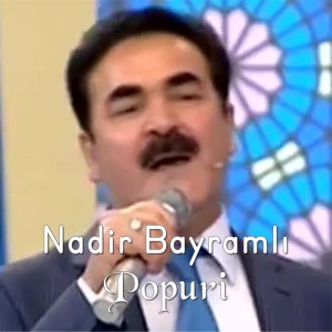 Listen to Popuri song with lyrics from Nadir Bayramli
