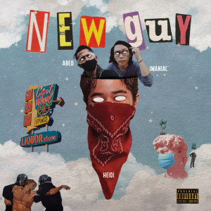 Listen to New Guy (Explicit) song with lyrics from Abed