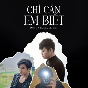 Album Chỉ Cần Em Biết from Dani D