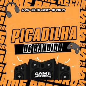 Album Picadilha De Bandido (Explicit) from DJ JV7