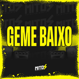 收聽DJ DS ASTUTO的Geme Baixo (Explicit)歌詞歌曲