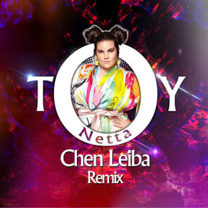 收聽Netta的Toy (Chen Leiba Remix)歌詞歌曲