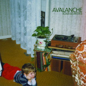 Album Sous les restes from Avalanche