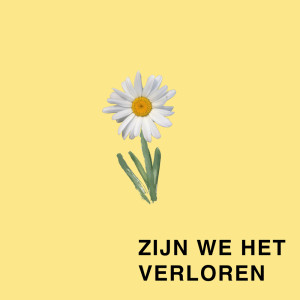 收听Charl Delemarre的Zijn We Het Verloren歌词歌曲