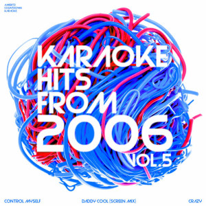 Ameritz Countdown Karaoke的專輯Karaoke Hits from 2006, Vol. 5