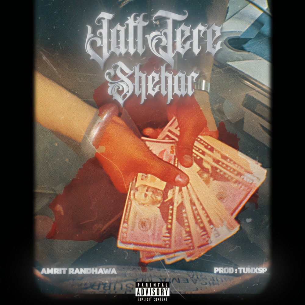 Jatt Tere Shehar (Explicit)
