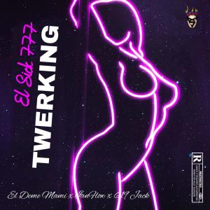 收聽El Sick777的TWERKING (feat. El Deme Mami, Ian Flow & 619 Jack) (707 COMPANY Remix|Explicit)歌詞歌曲