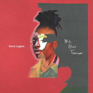 Album Ms. Out Tonight (Explicit) from Siena Liggins