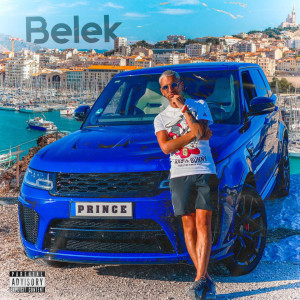 Listen to Belek song with lyrics from PRINCE KADER