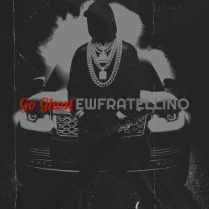 Album Go Ghost (Explicit) from EwFratellino