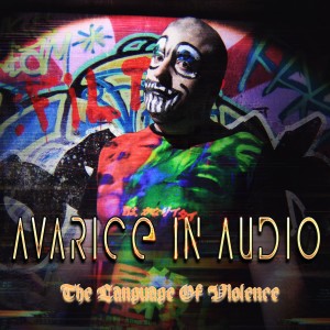 อัลบัม The Language of Violence (Explicit) ศิลปิน Avarice In Audio