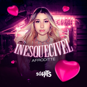 Listen to Inesquecivel song with lyrics from Afroditte