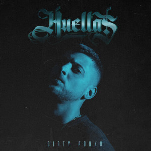 Album Huellas (Explicit) oleh Dirty Porko