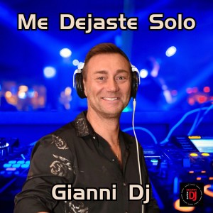 Album Me Dejaste Solo from Gianni DJ