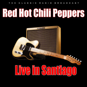 Red Hot Chili Peppers的專輯Live in Santiago