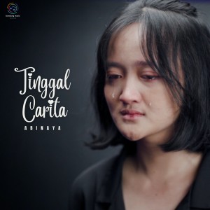 Listen to Tinggal Carita song with lyrics from Abinaya
