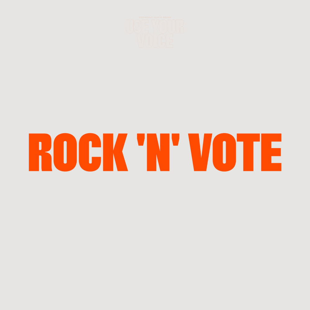Use Your Voice: Rock 'n' Vote