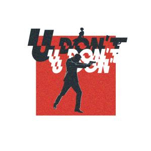 Listen to U Don't (Original Ver.) song with lyrics from ILLSON