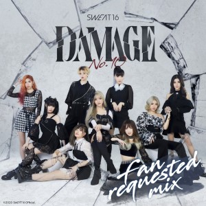 อัลบัม Damage No.10 (Fan Requested Mix) ศิลปิน Sweat16!