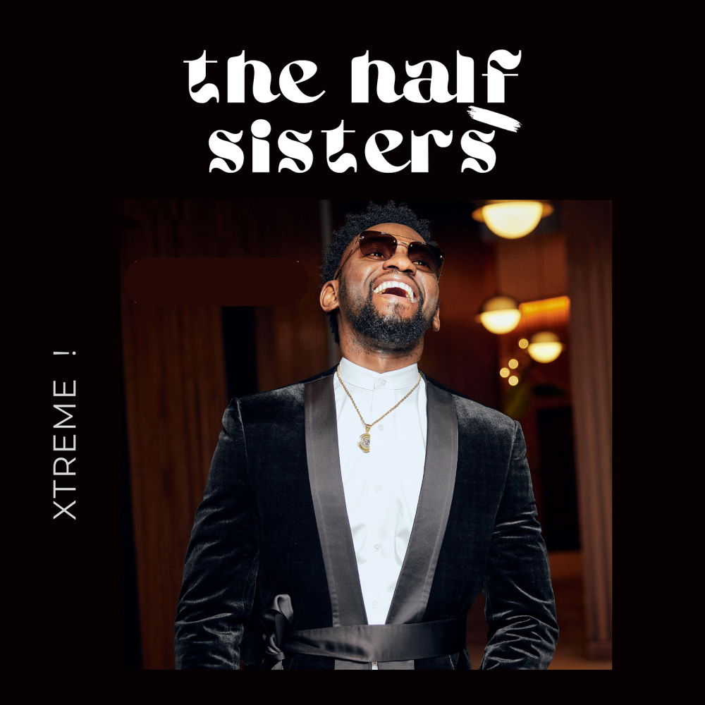The Half Sisters (Refix)
