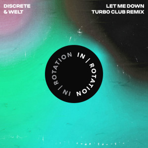 ดาวน์โหลดและฟังเพลง Let Me Down พร้อมเนื้อเพลงจาก Discrete