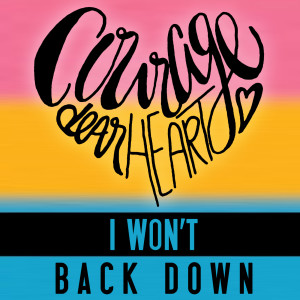 Album I Won't Back Down (The Re-Imagining) from Courage