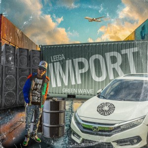 收聽Leega的IMPORT (Explicit)歌詞歌曲