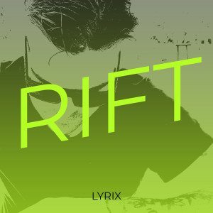 Listen to Rift song with lyrics from Lyrix