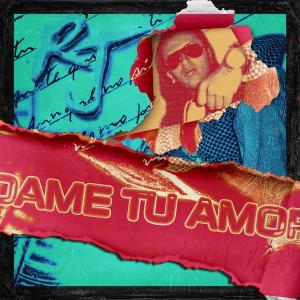 Album Dame Tu Amor (feat. RJ) from Da Fellas Records