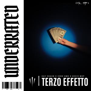 ดาวน์โหลดและฟังเพลง Underrated (feat. Kay Shaun, Devis Mop & Zeno Death Machine) (Explicit) พร้อมเนื้อเพลงจาก Terzo Effetto