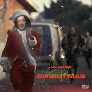 Lil Slugg的專輯Stole Christmas (Explicit)