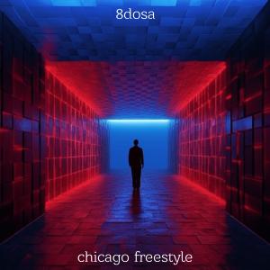 Listen to Chicago Freestyle song with lyrics from 8DOSA
