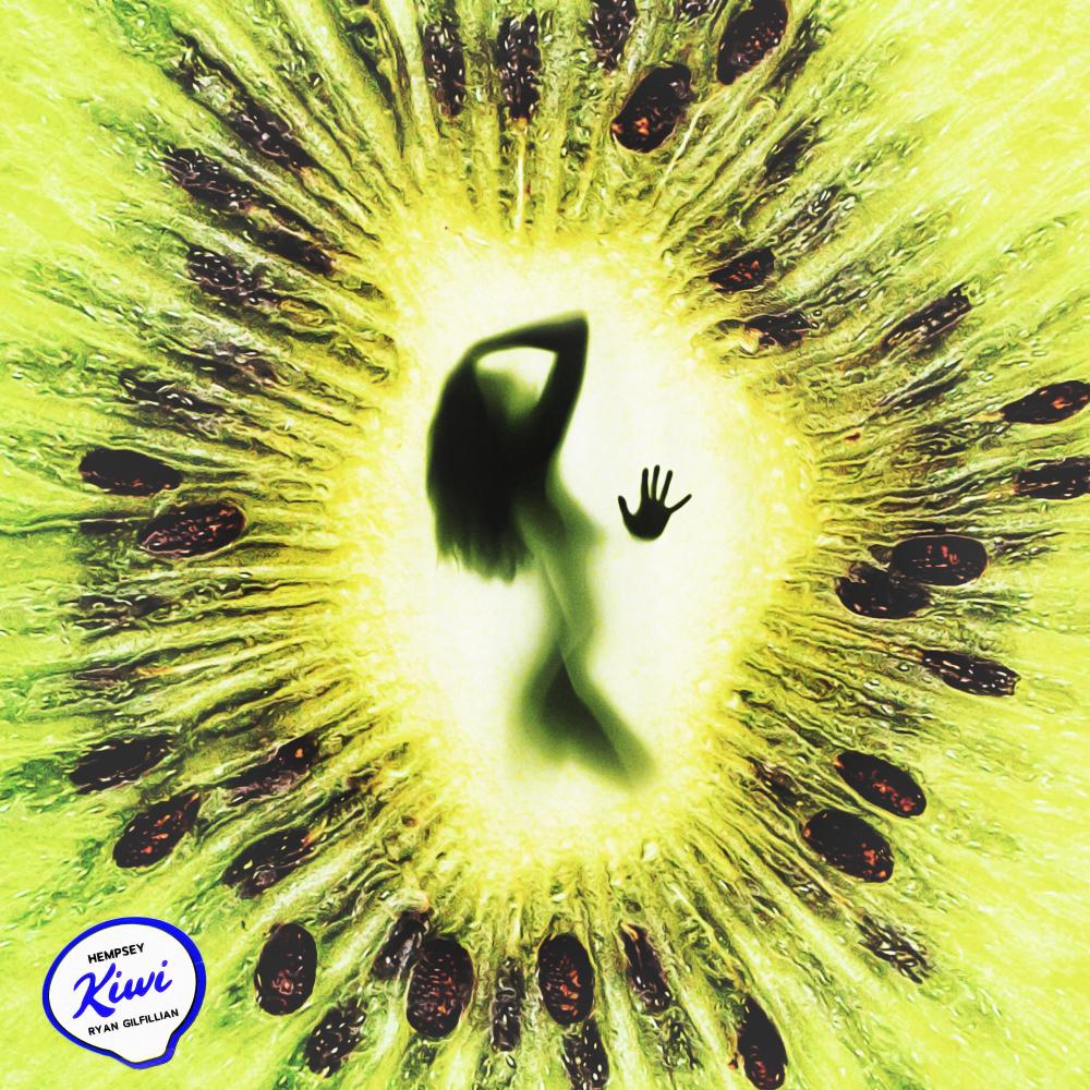 Kiwi (feat. Ryan Gilfillian) (Explicit)
