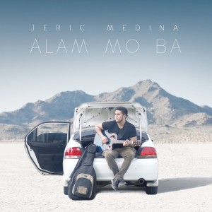收聽Jeric Medina的Alam Mo Ba歌詞歌曲