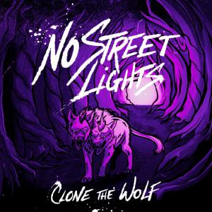Clone the Wolf的專輯No Street Lights